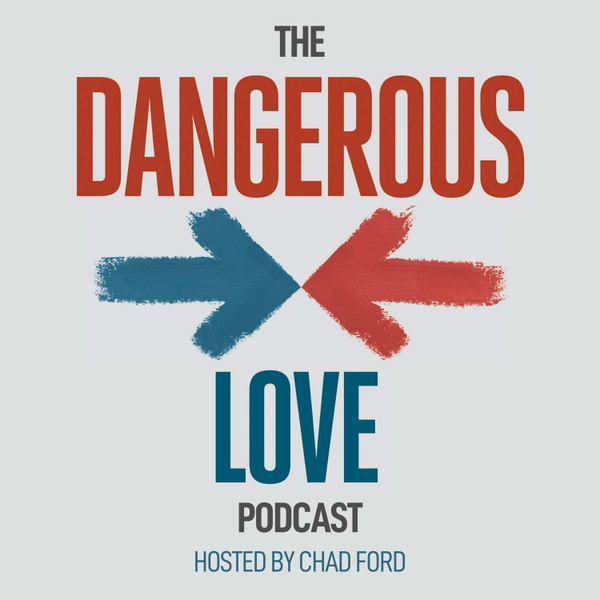Artwork for Dangerous Love Podcast