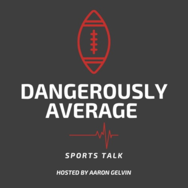Artwork for Dangerously Average Sports Talk