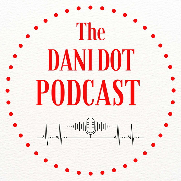 Artwork for Dani Dots Podcast