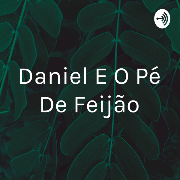 Artwork for Daniel E O Pé De Feijão