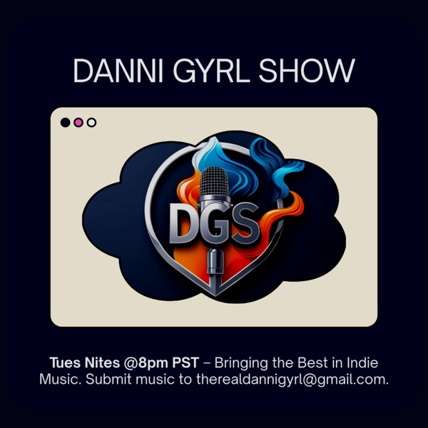 Artwork for Danni Gyrl Show