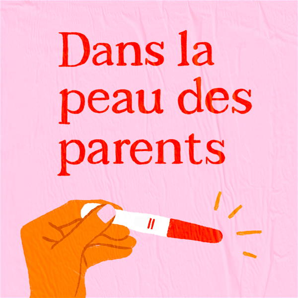 Artwork for Dans la peau des parents