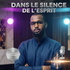 Dans le silence de l’esprit