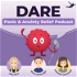 DARE: Panic & Anxiety Relief Podcast