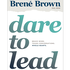 Dare to Lead by Brené Brown, Book Summary, Podcast, English
