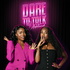 Dare to Talk: Unfiltered