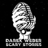 Darek Weber Scary Stories