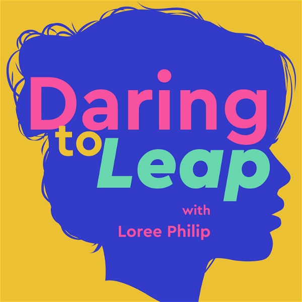 Artwork for Daring to Leap: Empowerment & Career Advice for Women: Overcome Imposter Syndrome, Growth Mindset, Challenge the Status Quo