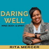 The Daring Well Podcast - Holistic Health & Wellness, Mindset, and Personal Growth