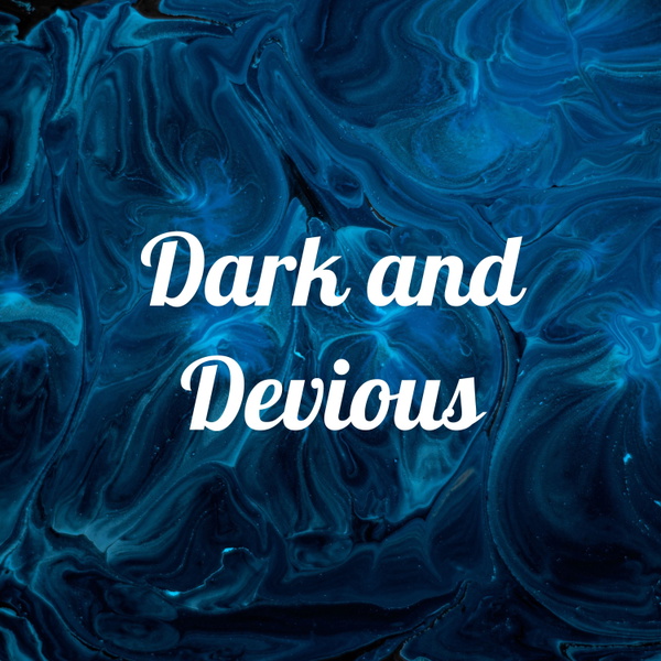 Artwork for Dark and Devious
