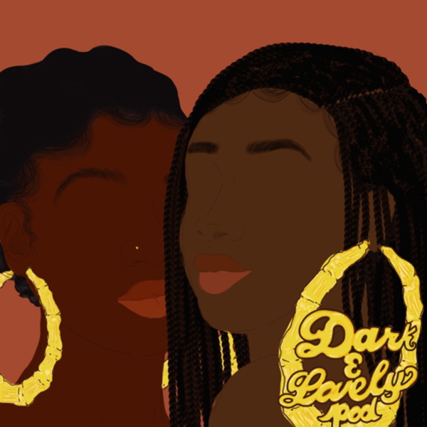 Artwork for Dark and Lovely Pod