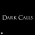 Dark Calls