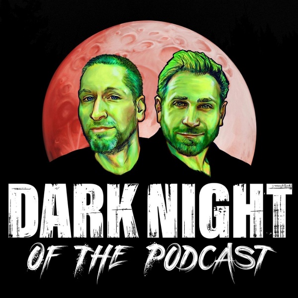 Artwork for Dark Night of the Podcast