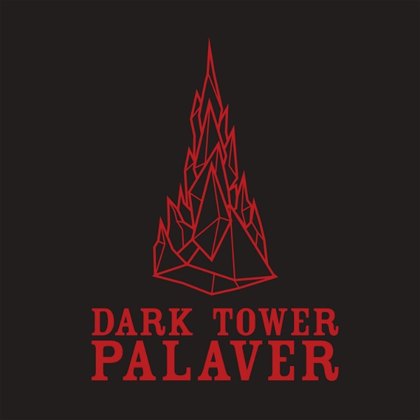 Artwork for Dark Tower Palaver