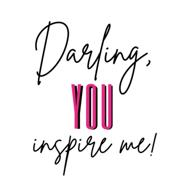 Artwork for Darling, you inspire me!