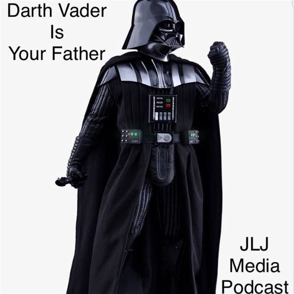 Artwork for Darth Vader Is Your Father