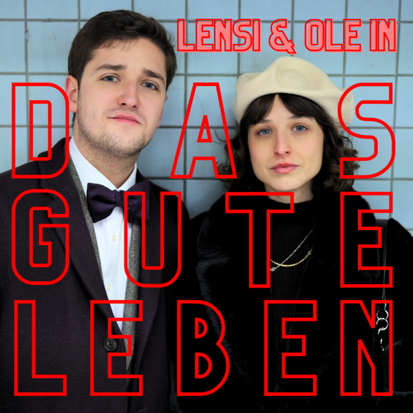 Artwork for Das gute Leben mit Lensi und Ole