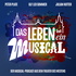 Das Leben ist ein Musical
