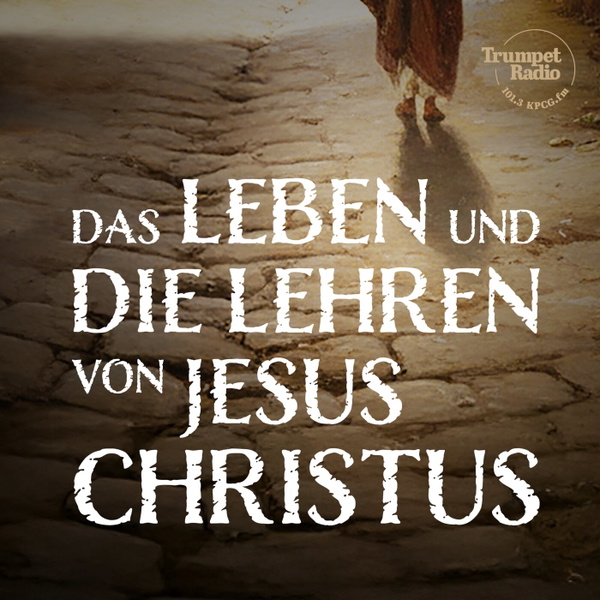 Artwork for Das Leben und die Lehren von Jesus Christus