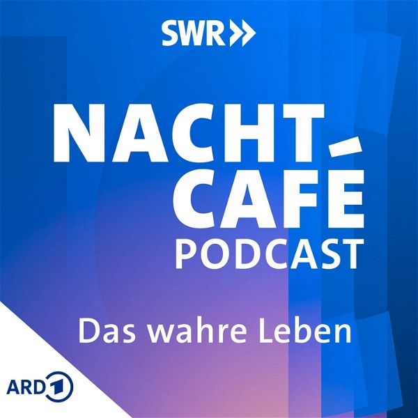 Artwork for Das wahre Leben – Der NACHTCAFÉ Podcast