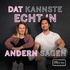 Dat kannste echt 'n andern sagen