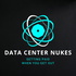 Data Center Nukes