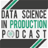 Data Science In Production