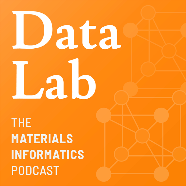 Artwork for DataLab: The Materials Informatics Podcast