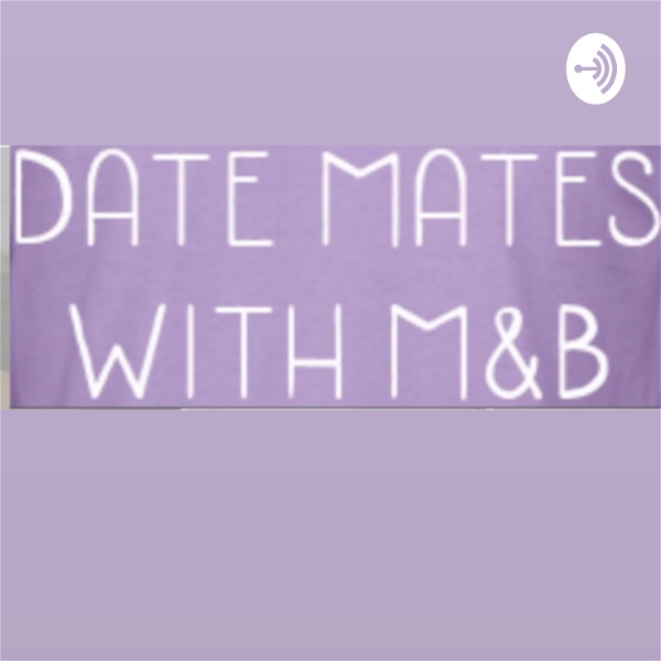 Artwork for Date Mates With M and B