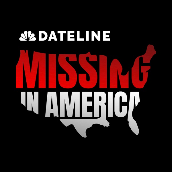 Artwork for Dateline: Missing In America