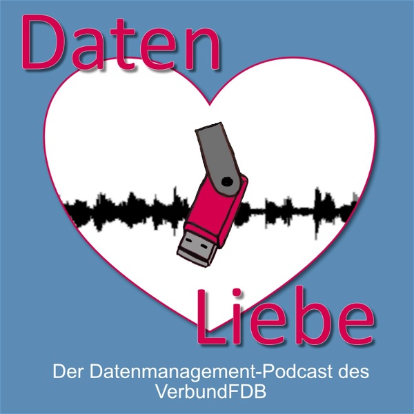 Artwork for Datenliebe: Der Datenmanagement-Podcast des Verbund Forschungsdaten Bildung