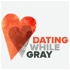 Dating While Gray™