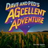 Dave and Ped's AGcellent Adventure