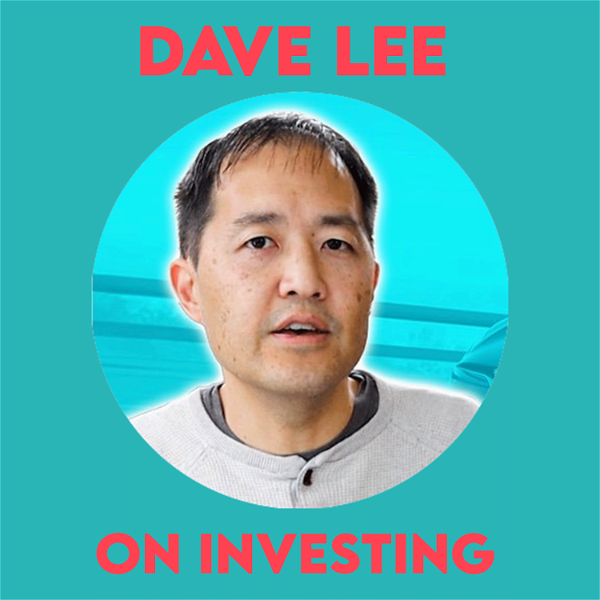 Artwork for Dave Lee on Investing