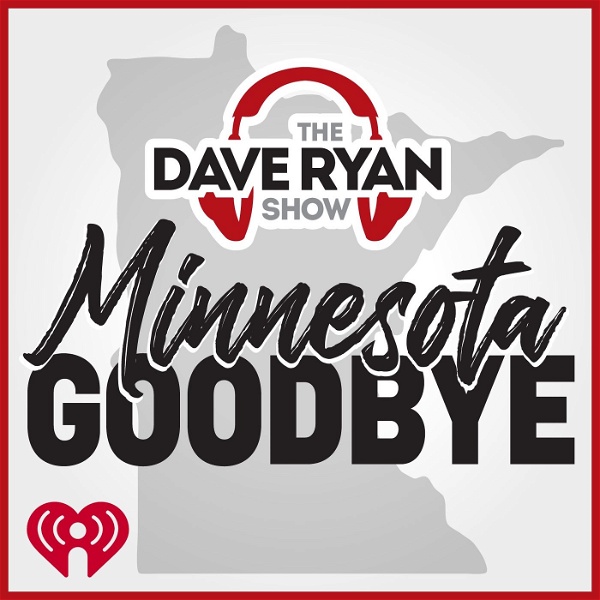 Artwork for Dave Ryan Show's Minnesota Goodbye