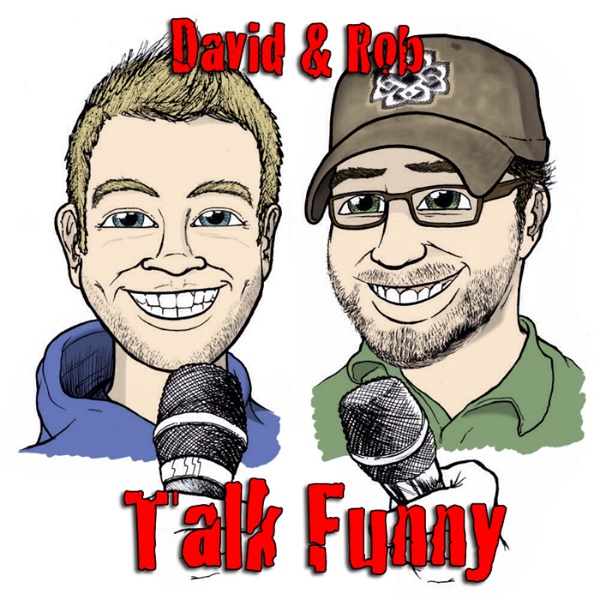 Artwork for David and Rob Talk Funny's Podcast