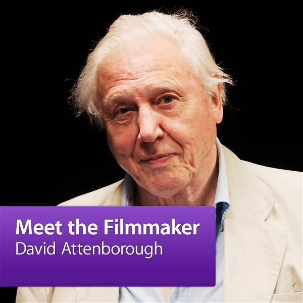 Artwork for David Attenborough: Meet the Filmmaker