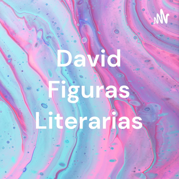Artwork for David Figuras Literarias