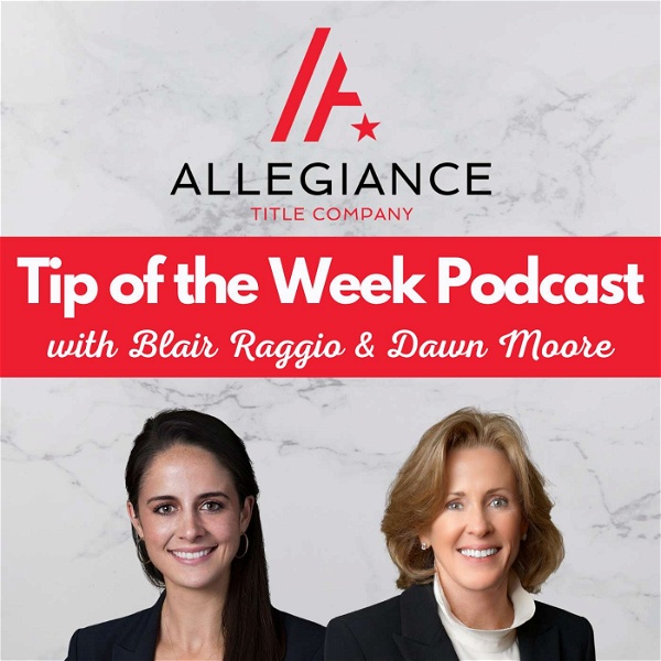 Artwork for Allegiance Title's Tip of the Week
