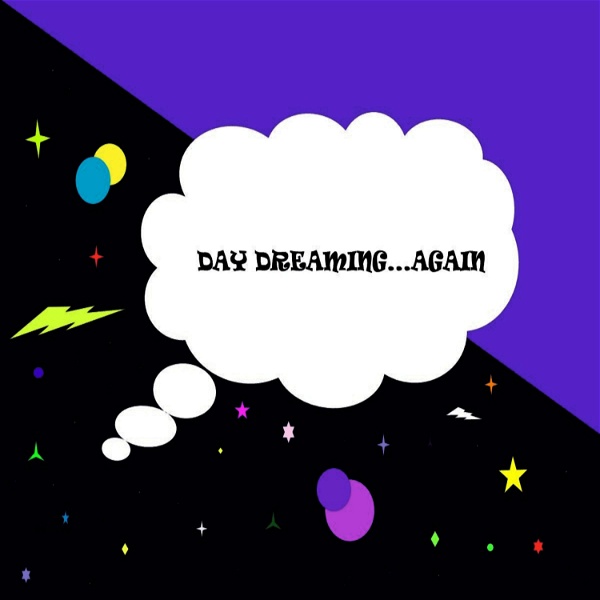 Artwork for Day Dreaming...Again!!!