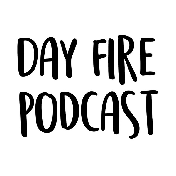 Artwork for Day Fire Podcast
