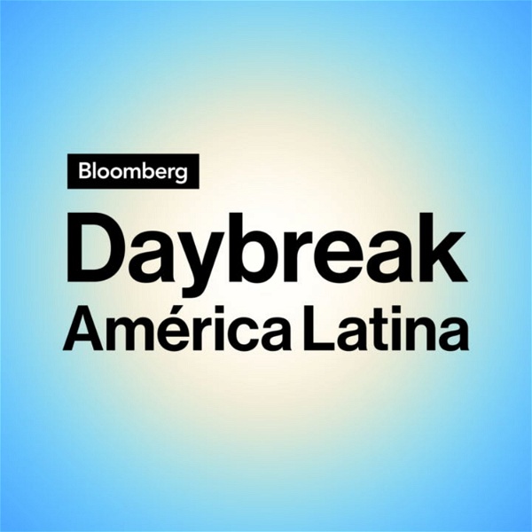 Artwork for Bloomberg Daybreak América Latina