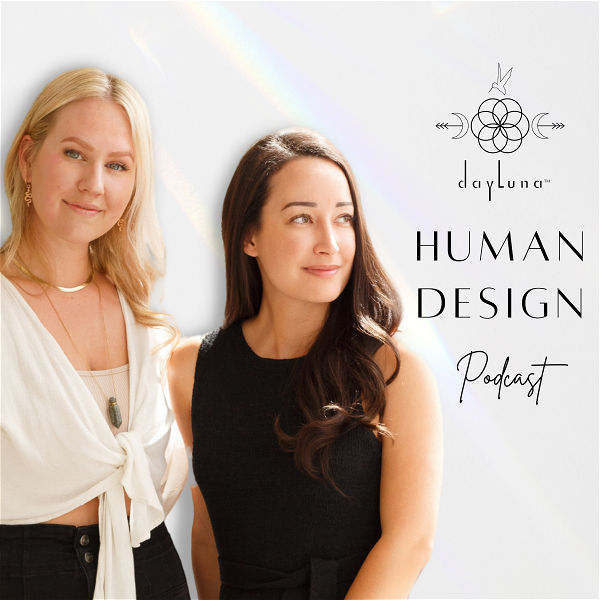 Artwork for DayLuna Human Design Podcast
