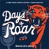 Days of Roar: A Free Press Sports Detroit Tigers Podcast