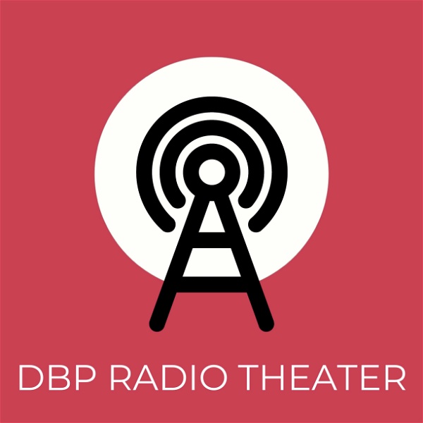 Artwork for DBP Radio Theater