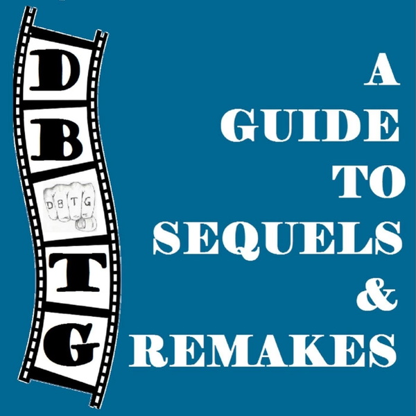 Artwork for DBTG: A Guide to Sequels and Remakes