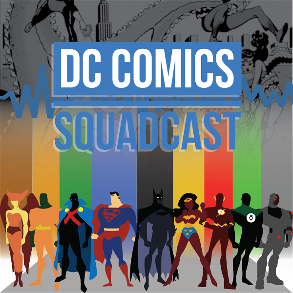 Artwork for DC Comics Squadcast