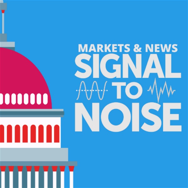 Artwork for Markets & News: Signal to Noise