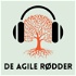 De Agile Rødder - en podcast om agilitet i praksis