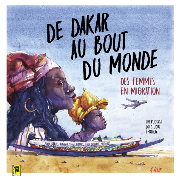 Artwork for De Dakar au bout du monde, des femmes en migration